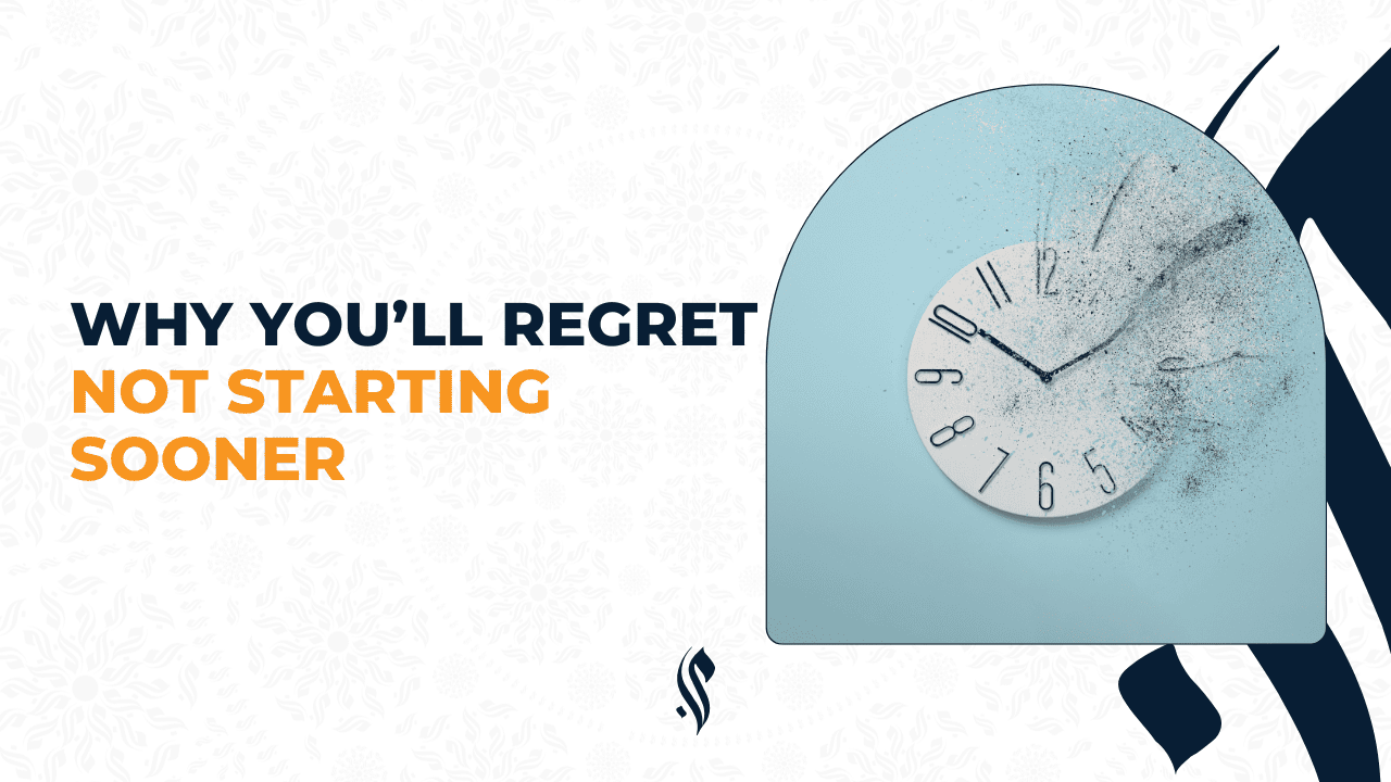 Why You’ll Regret Not Starting Sooner(01)
